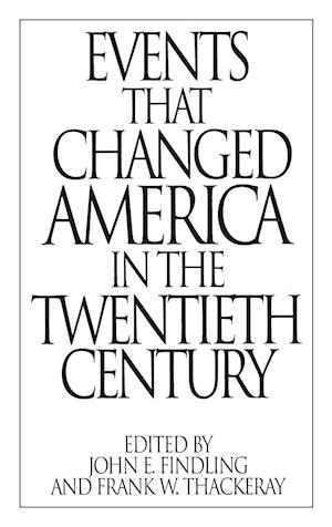 Events That Changed America in the Twentieth Century
