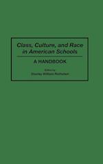 Class, Culture, and Race in American Schools