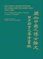 Doctoral Dissertations on China and on Inner Asia, 1976-1990