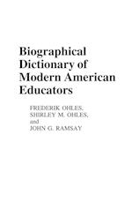 Biographical Dictionary of Modern American Educators