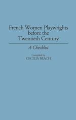 French Women Playwrights Before the Twentieth Century