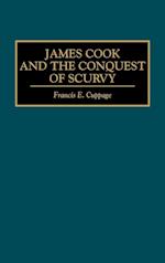 James Cook and the Conquest of Scurvy