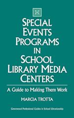 Special Events Programs in School Library Media Centers