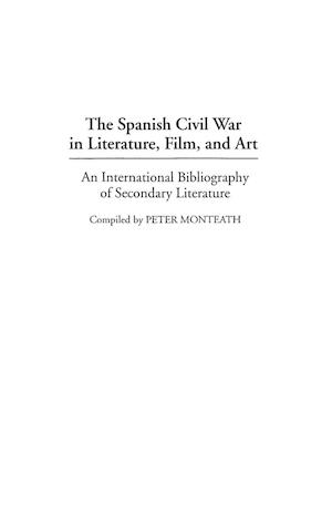 The Spanish Civil War in Literature, Film, and Art