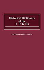 Historical Dictionary of the 1960s