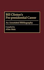 Bill Clinton's Pre-presidential Career