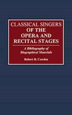 Classical Singers of the Opera and Recital Stages