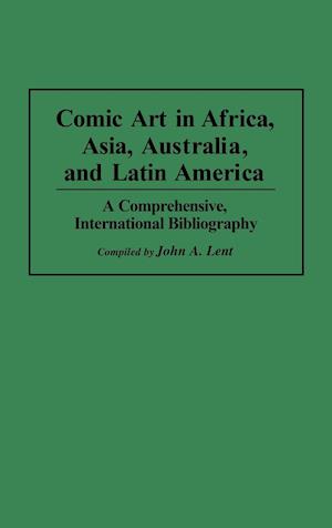 Comic Art in Africa, Asia, Australia, and Latin America