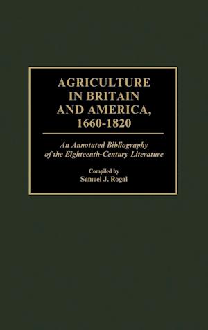 Agriculture in Britain and America, 1660-1820