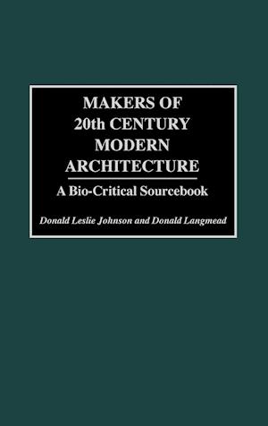 Makers of 20th Century Modern Architecture