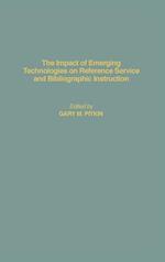 The Impact of Emerging Technologies on Reference Service and Bibliographic Instruction