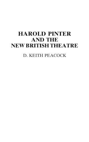 Harold Pinter and the New British Theatre