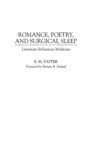 Romance, Poetry, and Surgical Sleep