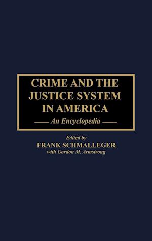 Crime and the Justice System in America