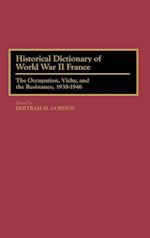Historical Dictionary of World War II France