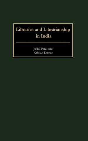 Libraries and Librarianship in India