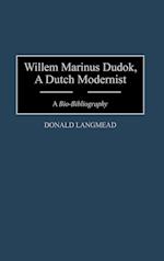 Willem Marinus Dudok, A Dutch Modernist