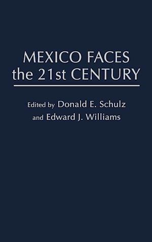 Mexico Faces the 21st Century