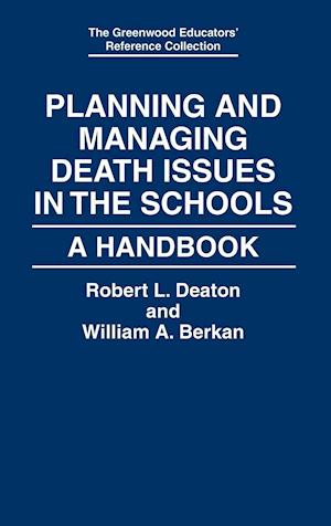 Planning and Managing Death Issues in the Schools