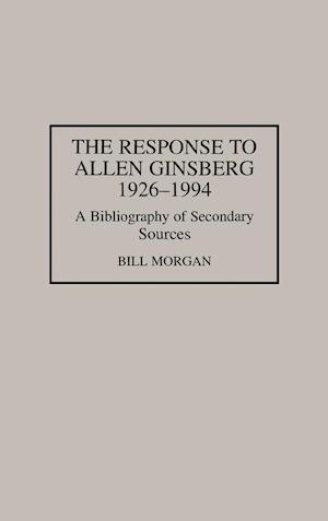 The Response to Allen Ginsberg, 1926-1994