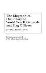 The Biographical Dictionary of World War II Generals and Flag Officers