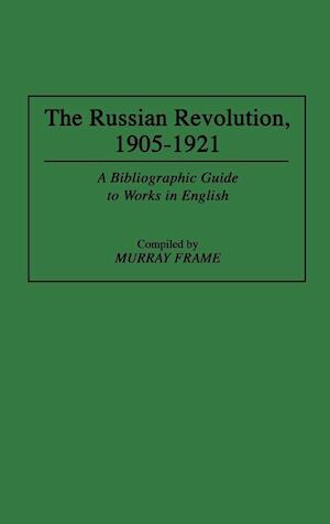 The Russian Revolution, 1905–1921