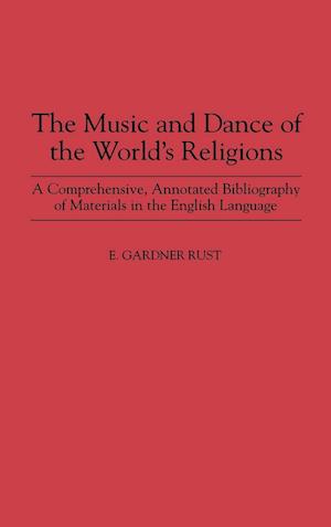 The Music and Dance of the World's Religions
