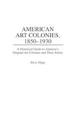 American Art Colonies, 1850-1930