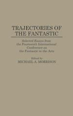 Trajectories of the Fantastic