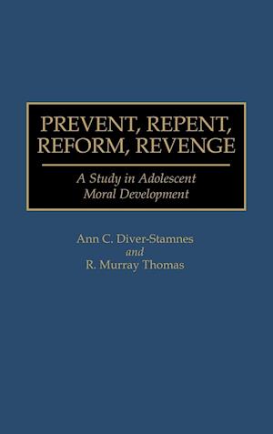 Prevent, Repent, Reform, Revenge