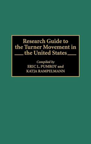 Research Guide to the Turner Movement in the United States