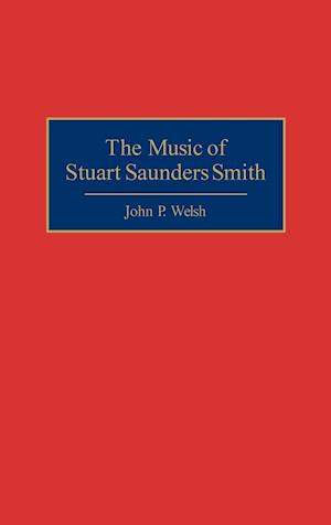 The Music of Stuart Saunders Smith