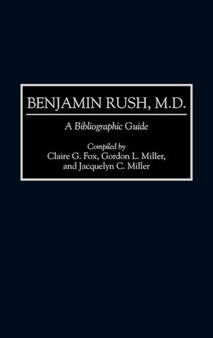 Benjamin Rush, M.D.