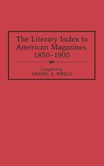 The Literary Index to American Magazines, 1850-1900