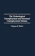 The Technological Unemployment and Structural Unemployment Debates