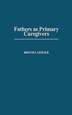 Fathers as Primary Caregivers