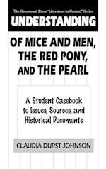 Understanding Of Mice and Men, The Red Pony and The Pearl