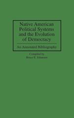 Native American Political Systems and the Evolution of Democracy