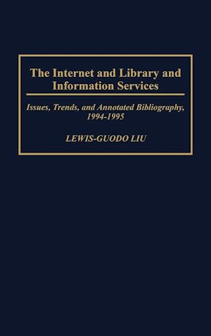 The Internet and Library and Information Services