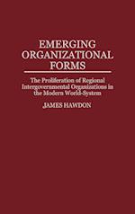 Emerging Organizational Forms