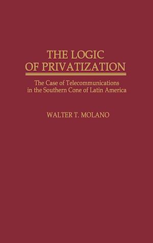 The Logic of Privatization