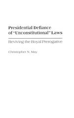 Presidential Defiance of Unconstitutional Laws