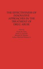 The Effectiveness of Innovative Approaches in the Treatment of Drug Abuse