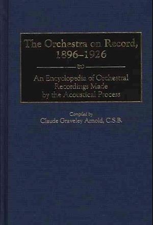 The Orchestra on Record, 1896-1926