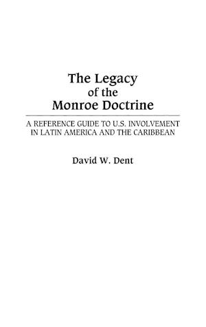 The Legacy of the Monroe Doctrine