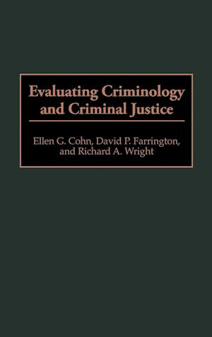 Evaluating Criminology and Criminal Justice