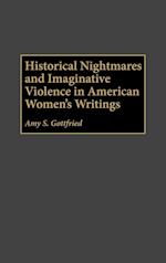 Historical Nightmares and Imaginative Violence in American Women's Writings