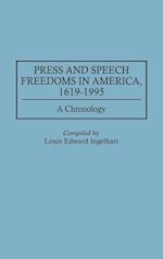 Press and Speech Freedoms in America, 1619-1995