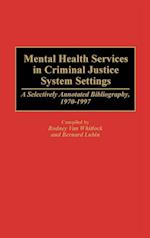 Mental Health Services in Criminal Justice System Settings