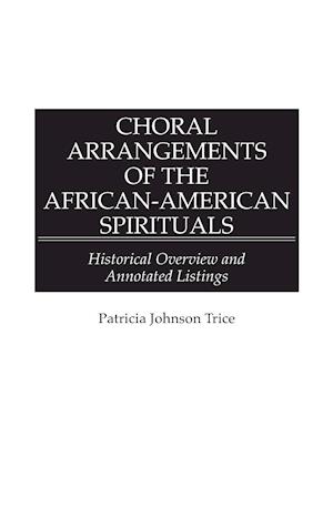 Choral Arrangements of the African-American Spirituals